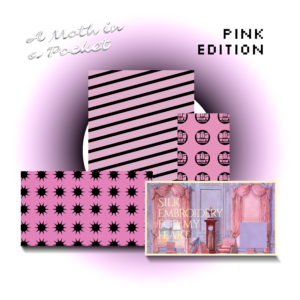 A Moth in a Pocket - Pink Edition